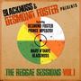 Blacknuss & Desmond Foster Presents The Reggae Sessions, Vol. 1