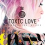 Toxic Love