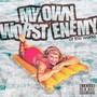 My Own Worst Enemy (of The World) [Explicit]