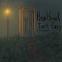 Heartbreak Isn't Easy, Vol 1-2 (Explicit)
