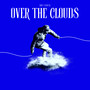 Over the Clouds