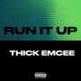 Run it up (Explicit)