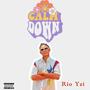Calm Down (Explicit)