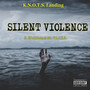 Silent Violence (Explicit)