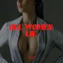 ALL WOMEN LIE (Explicit)