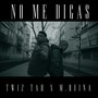 No Me Digas (Explicit)