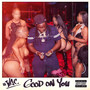 Good on You (Explicit)