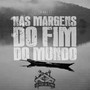 Nas Margens do Fim do Mundo: Tomo I