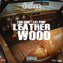 Leather & Wood (Explicit)