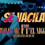 Se vacila (feat. El Nigga)