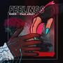 Feelings (Explicit)