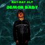 Demon Baby (Explicit)