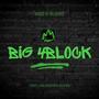 Big 4 Block (feat. Dak 4 Block) [Explicit]