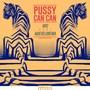 Pussy Can Can