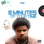 8 Minutes of Your Time (Explicit)