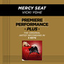 Premiere Performance Plus: Mercy Seat