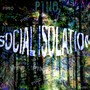 Social Isolation (Explicit)