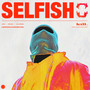 Selfish (Explicit)