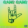 Gang Gang (Explicit)