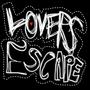 LOVERS ESCAPE (Explicit)