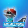 Battle! (Friend) [From 