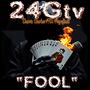 FOOL (feat. AngryDank, A.R.T. & Charvie Charles) [Explicit]