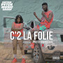 C'2 LA FOLIE (Explicit)