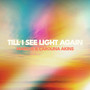 Till I See Light Again