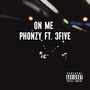 On me (feat. 3 FIVE) [Explicit]