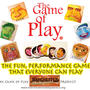 The Game of Play!