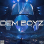 Dem Boyz (Explicit)