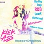 Kick Ass mixed by Evin King