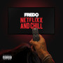 Netflix & Chill (Explicit)