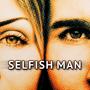 Selfish man (feat. Carl Gerard)