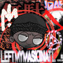 LEFTMYMASKINATL (Explicit)