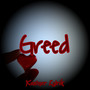 Greed