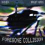 Foregone Collision (Explicit)