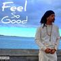 Feel So Good (Explicit)