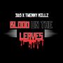 Blood On The Leaves (Explicit)