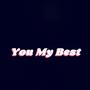 You My Best