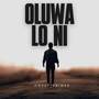Oluwa lo ni