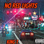 No Red Lights (Explicit)