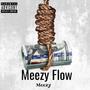 Meezy Flow (Explicit)