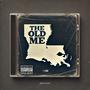 The Old Me (Explicit)