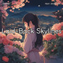 Laid-Back Skylines (feat. Wharton)