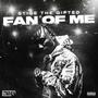 Fan of Me (Explicit)