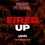 Fired Up (Extended Mix)