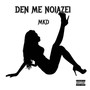 Den Me Noiazei (Explicit)