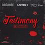 Testimony (feat. DreMoee & Cartier.C) [Explicit]