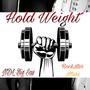 Hold Weight (feat. Rock$tarMari) [Explicit]